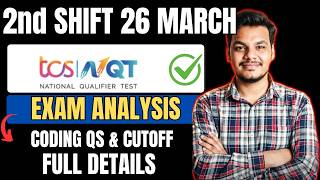 TCS NQT 26th March Exam Analysis | TCS NQT Today's Exam 2nd Shift | Cutoff & Coding Questions 2026