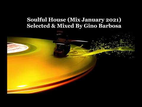 Soulful House Mix January 2021