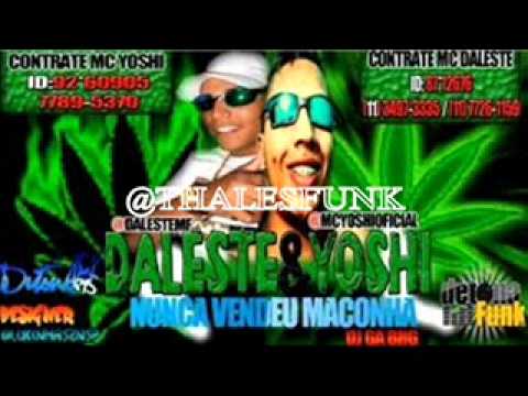 MC DALESTE E MC YOSHI - NUNCA VENDEU MACONHA ♫♪ OFICIAL ' DJ GÁ ' LANÇAMENTO 2011