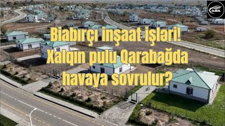 Qarabağda tikilən evlərdən biabırçı videolar yayıldı Sakinlər Əliyevi aldadırlar deyə düşünür 