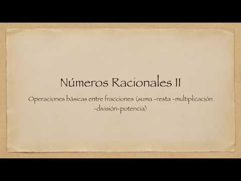 Números racionales II (operaciones básicas entre fracciones)