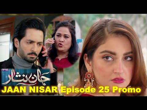 Jaan Nisar Episode 25 | Jaan Nisar Episode 25 Teaser | Jaan Nisar Episode 25 Promo  #jaannisar