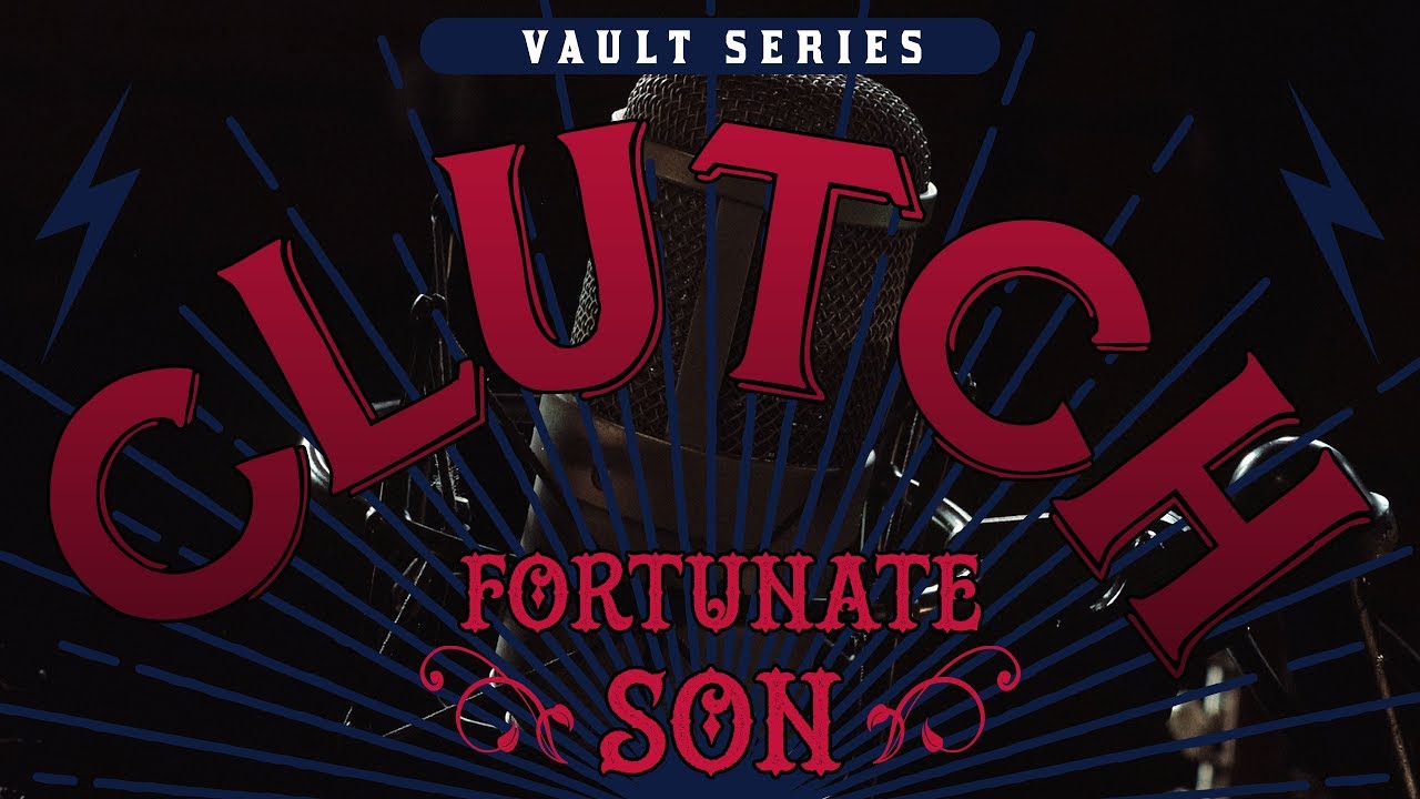 Clutch - Fortunate Son (Official Video)