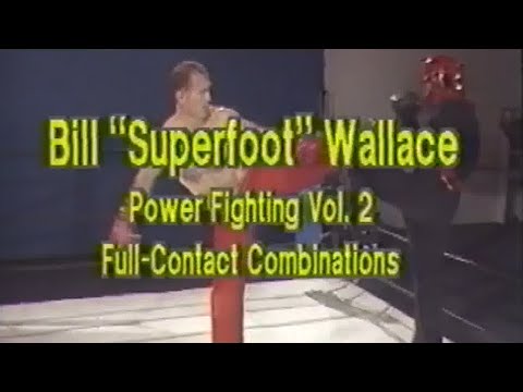 Bill Superfoot Wallace - Power Fighting Vol.2 Full Contact Combinations
