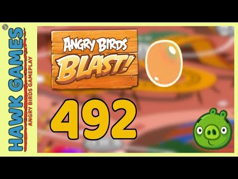 Angry Birds Blast Level 492 - 3 Stars Walkthrough, No Boosters