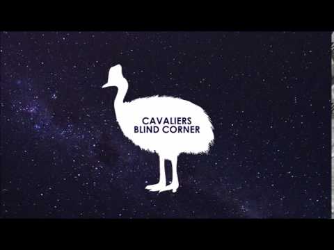 Cavaliers - Blind Corner