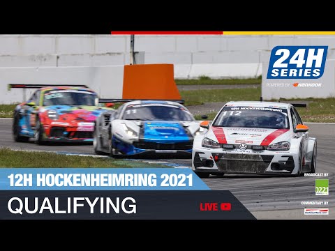 Hankook 12H HOCKENHEIMRING 2021 - Qualifying