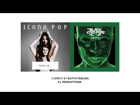 I Love It x I Gotta Feeling tiktok version | CL Productions