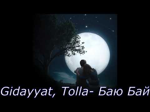 Gidayyat, Tolla - Баю Бай