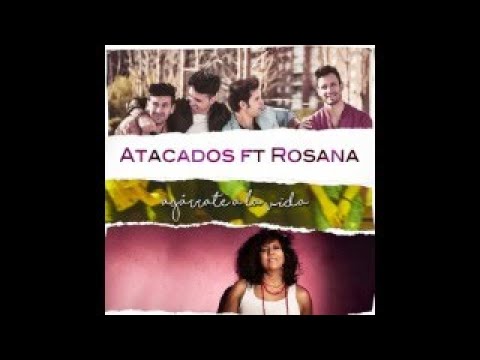 Atacados - Agárrate a la Vida (ft. Rosana) (Karaoke Instrumental)