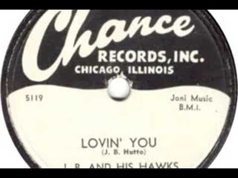 Chance 1160 - J.B. & His Hawks - Lovin' You