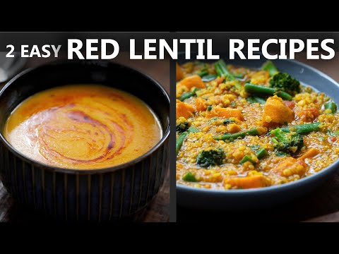 2 Easy RED LENTIL RECIPES for a Vegetarian and Vegan Diet | Easy Lentil Recipe
