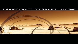 Fahrenheit Project Part One [Full Compilation]