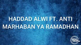 Download lagu Haddad Alwi Ft Anti Marhaban ya ramadha... mp3