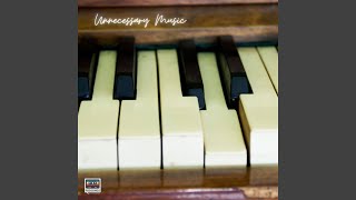 Unnecessary Music Music Video