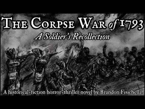 ANNOUNCING: The Corpse War of 1793 - Zombies in 18th C. England Historical-Fiction Novel