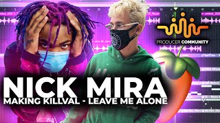 NICK MIRA - MAKING KILLVAL "LEAVE ME ALONE" 💥🔥 TWITCH LIVESTREAM 🌐