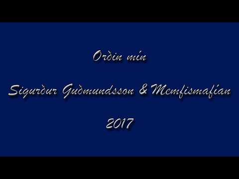 Sigurður Guðmundsson og Memfismafían - Orðin mín (Lyrics video)
