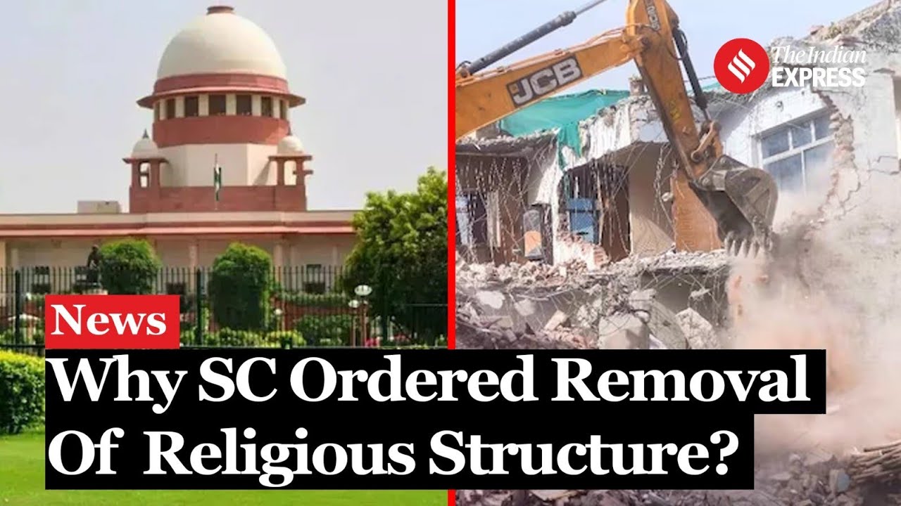 "Public Safety is Paramount": Supreme Court Orders Removal of Encroaching Religious Structures