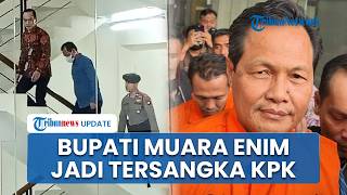 Bupati Muara Enim Edison Jadi Tersangka KPK, Sempat Tandatangani Komitmen Pencegahan Korupsi