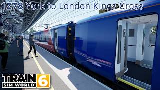 1Z78 York to London Kings Cross - ECML: Peterborough - Doncaster - Guard - Train Sim World 6