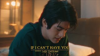 If I Can&#39;t Have You Covered by Luke Ishikawa