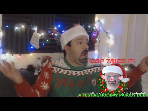 DSP Tries It - A Festive Holiday Parody Dub!