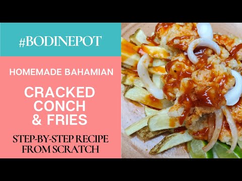 How to Make Bahamian Cracked Conch | #BodinePot