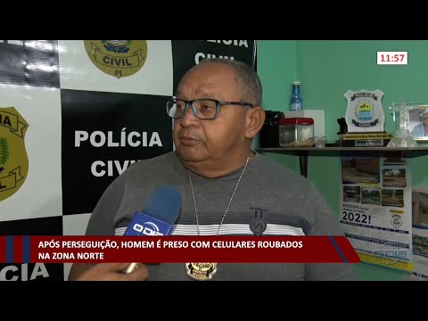 Após perseguição, homem é preso com celulares roubados na zona norte 09 11 2022