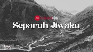Download lagu #45 - Separuh Jiwaku | Tentang Hati & Jiwa mp3 Download lagu #45 - Separuh Jiwaku | Tentang Hati & Jiwa mp3