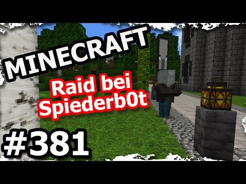 Minecraft #381 | Raid bei Spiederb0t | Gaming Kanal