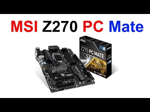 Обзор MSI Z270 PC MATE