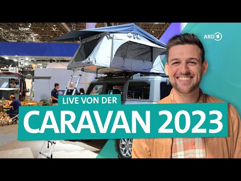 Caravan Salon 2023 aus Düsseldorf | ARD Reisen