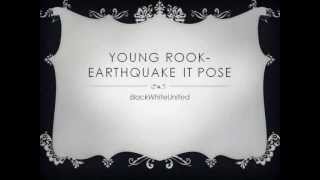 Young Rook - Earthquake It (Pose)