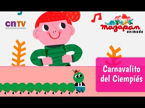 Carnavalito del ciempiés | Mazapán Animado | Video Clip Oficial [HD]