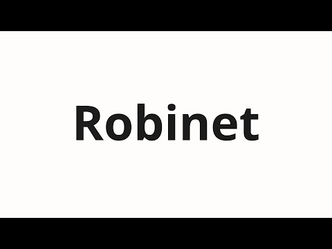 How to pronounce Robinet