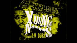 LeekeLeek Young Niggas (Remix) Ft Lil Durk | Itunes DL Link In Description  (Dj Shon Exclusive)