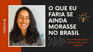 Download lagu O QUE EU FARIA SE AINDA MORASSE NO BRASIL? | Patricia Sá mp3