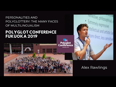 Alex Rawlings - Personalities and Polyglottery: The Many Faces of Multilingualism