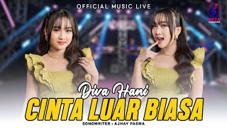 Download lagu Cinta Luar Biasa - Diva Hani ( Music Live) l Cinta Ku Sungguh Luar Biasa mp3