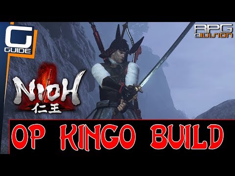 NIOH - OP KINGO EARLY GAME BUILD
