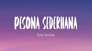 Download lagu Rony Parulian - Pesona Sederhana (Mix Lirik) mp3 Download lagu Rony Parulian - Pesona Sederhana (Mix Lirik) mp3