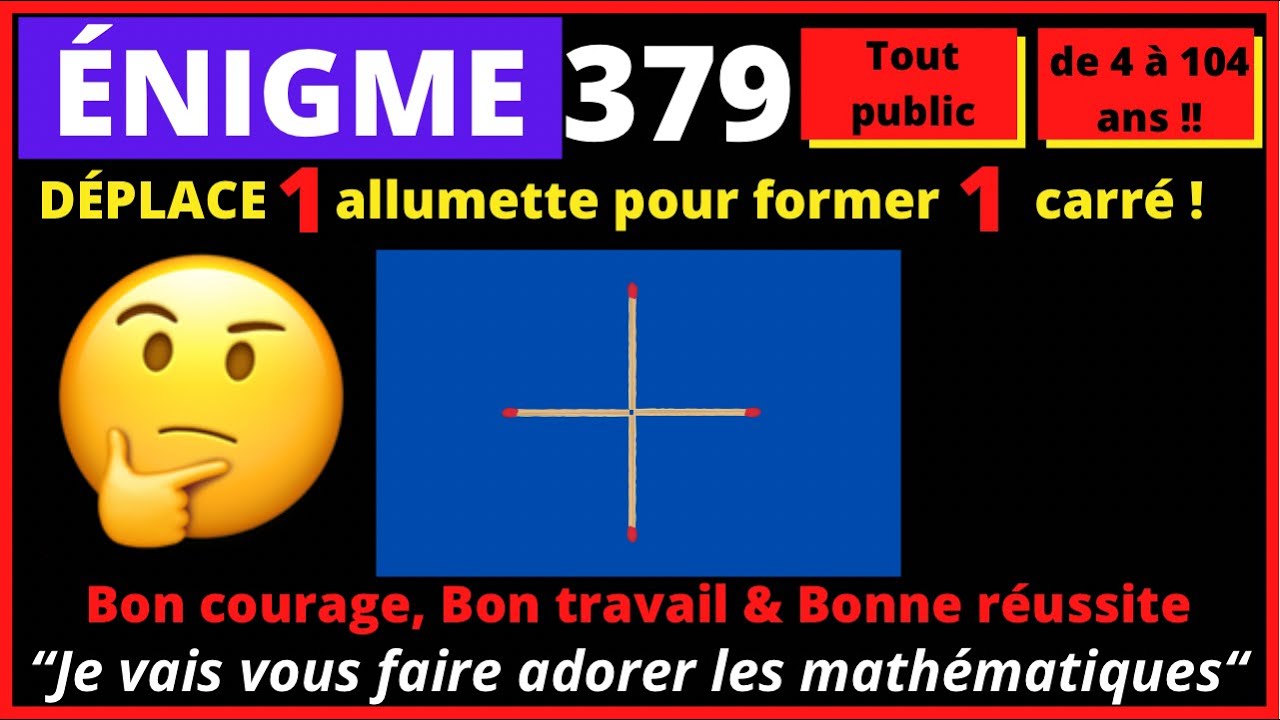🤔Énigme 379 - Déplace 1 allumette pour former 1 carré !