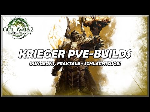 Guild Wars 2 | Krieger PvE-Builds | Update: Heart of Thorns