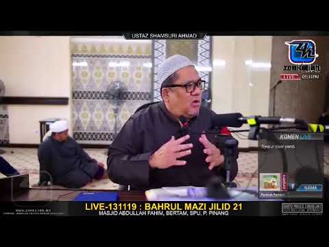 LIVE-131119 : Bahrul Mazi Jilid 21 - Ustaz Shamsuri Haji Ahmad