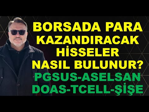 How to find stocks that will make money on the stock market? Aselsan, Şişe, Pgsus, Doas