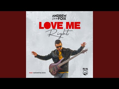 Love Me Right (Extended Mix)