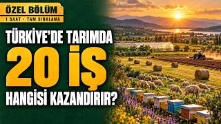 Türkiye'de Tarım ve Hayvancılıkta 20 İş: Hangisi Gerçekten Kazandırır? | ÖZEL BÖ