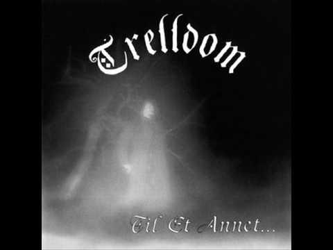 Trelldom - Vender Meg Mot En Et Kommende