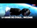 La guerre des étoiles... nucléaire